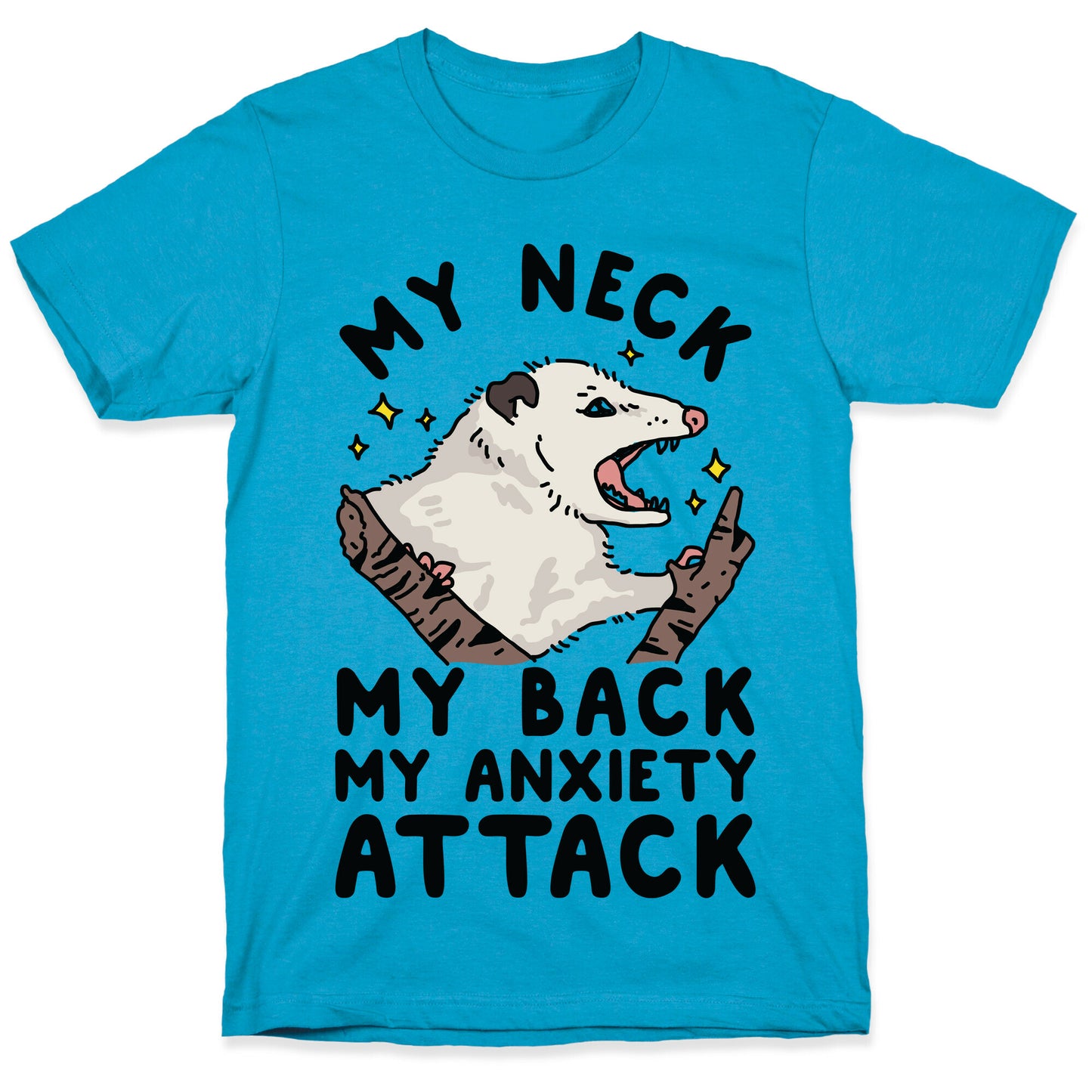 My Neck My Back My Anxiety Attack Opossum Unisex Triblend Tee