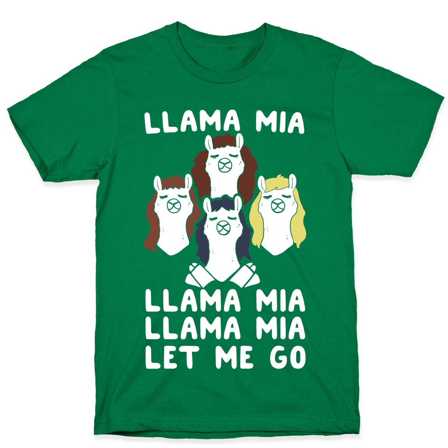 Llama Mia Let Me Go T-Shirt