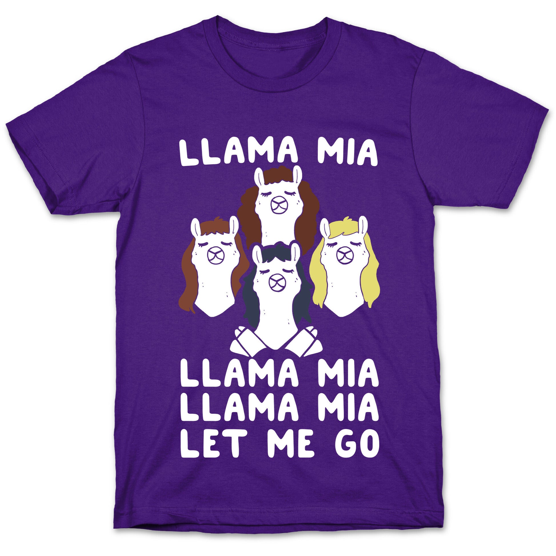 Llama Mia Let Me Go T-Shirt