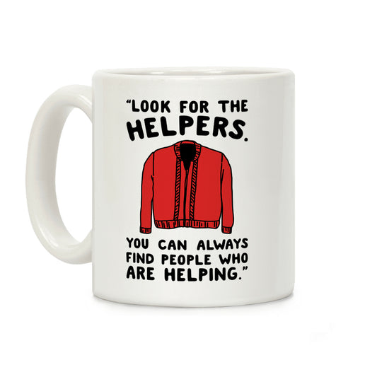 Look For The Helpers Coffee Mug