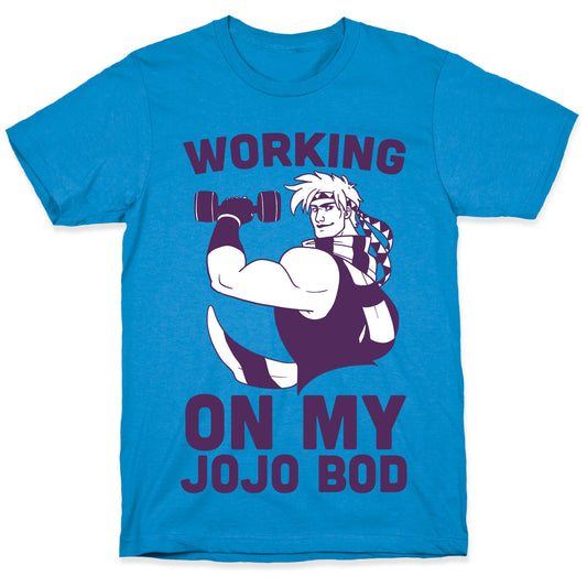 Working On My Jojo Bod T-Shirt
