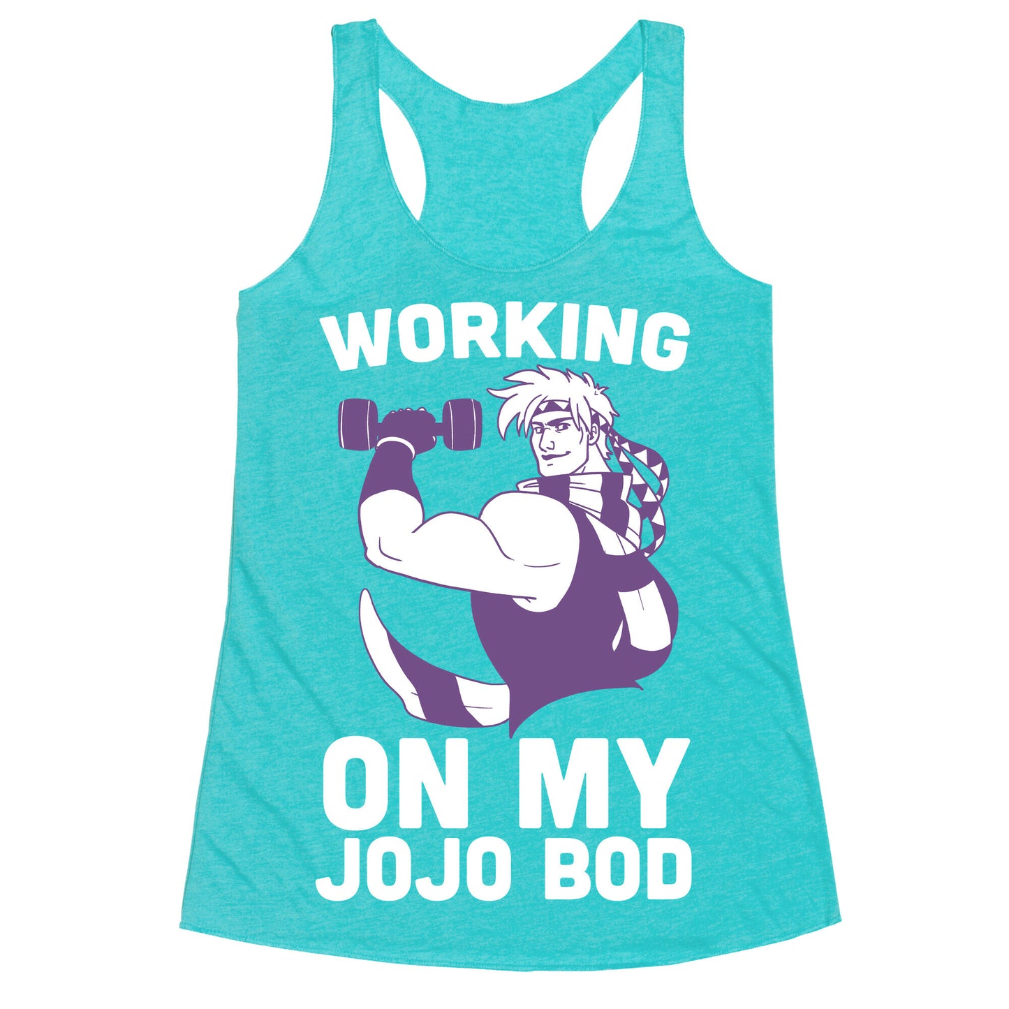 Working On My Jojo Bod Racerback Tank