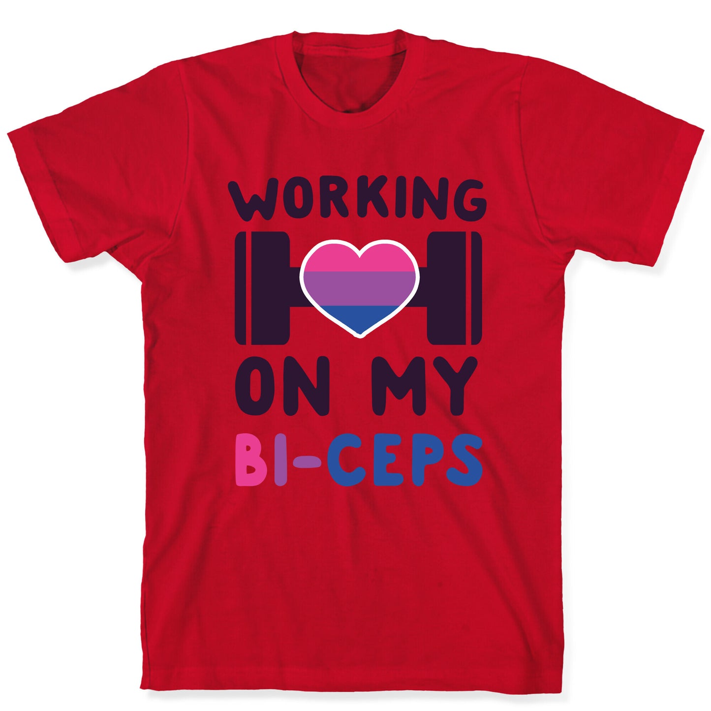 Working On My Bi-ceps T-Shirt