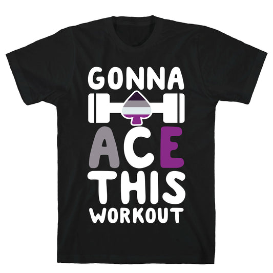Gonna Ace This Workout T-Shirt