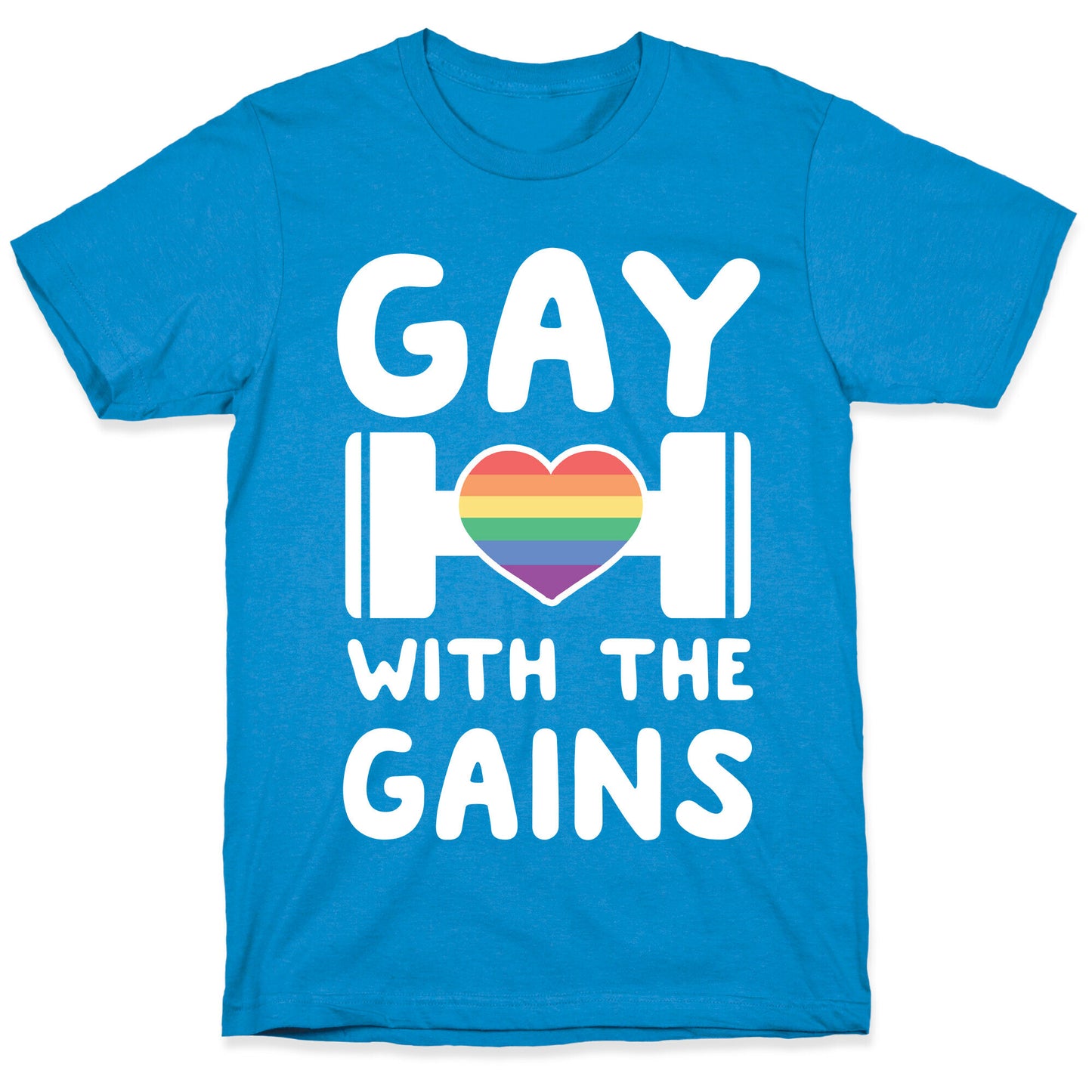 Gay With the Gains T-Shirt