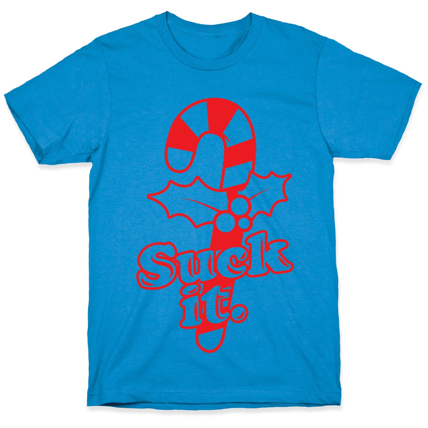 Suck It T-Shirt