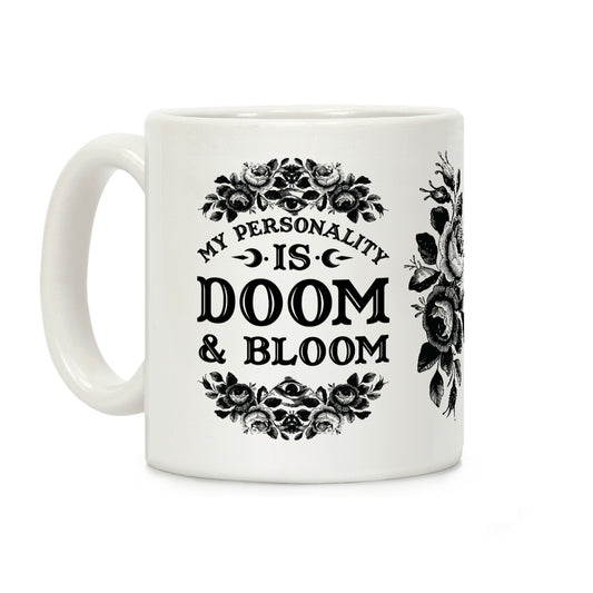 My Personality is Bloom and Gloom Coffee Mug