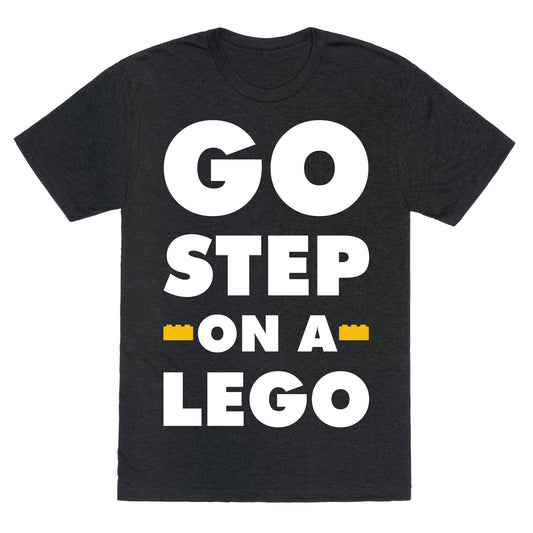 Go Step On A Lego Unisex Triblend Tee