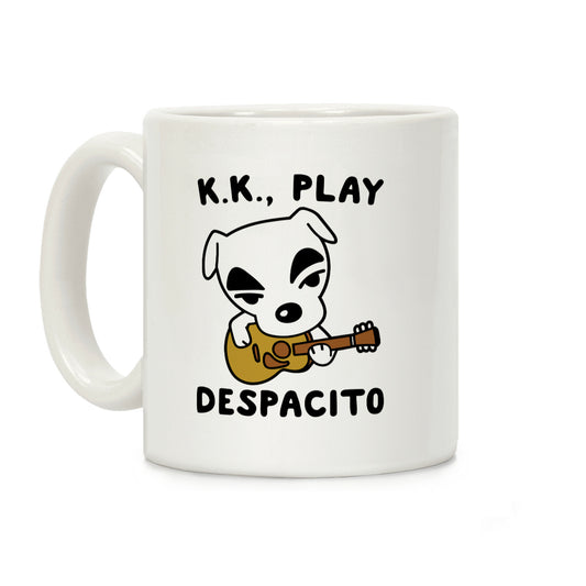 K.K. Play Despacito Parody Coffee Mug