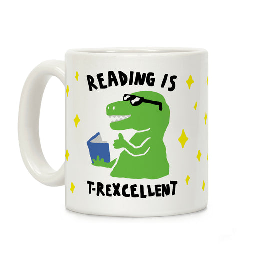 Reading Is T-Rexcellent Dinosaur Coffee Mug
