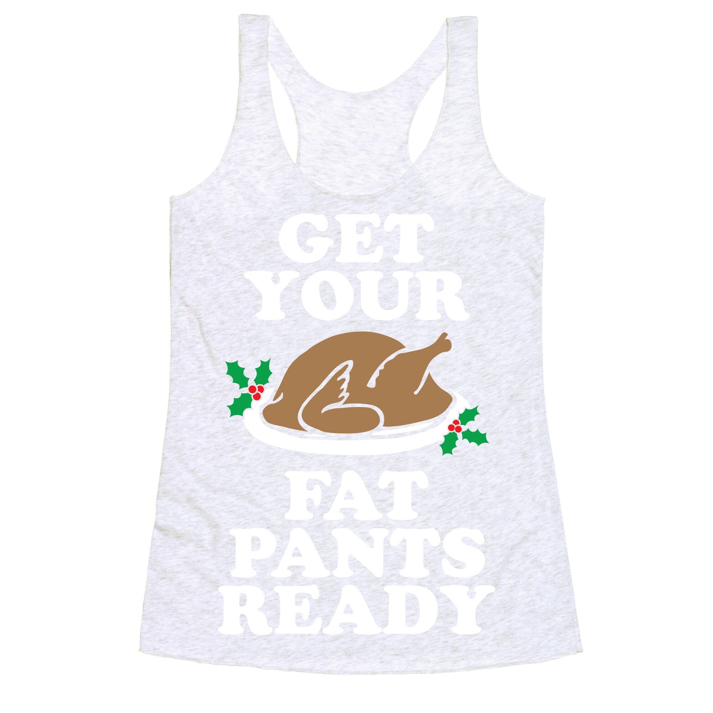 Fat Pants Racerback Tank