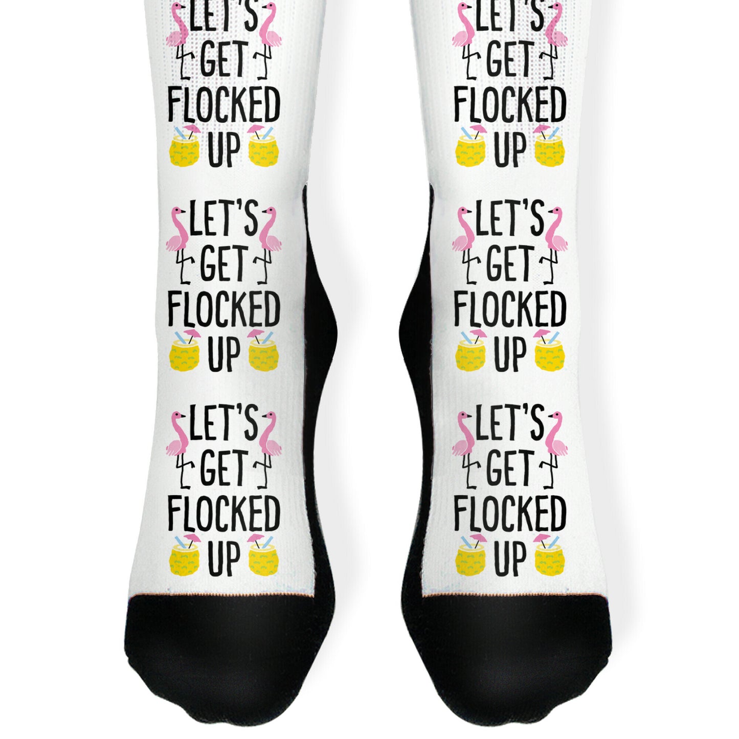Let's Get Flocked Up Socks