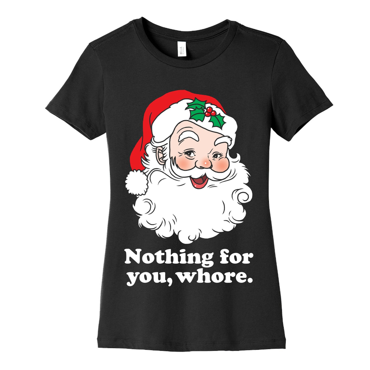 Nothing For You, Whore Women's Cotton Tee