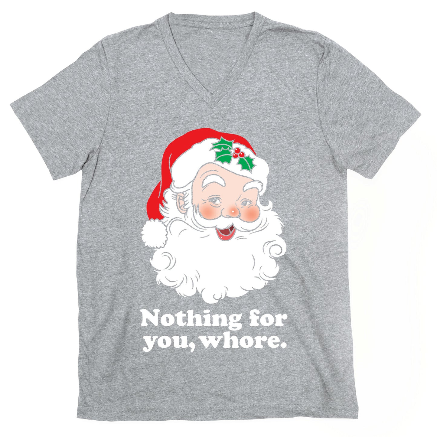 Nothing For You, Whore V-Neck