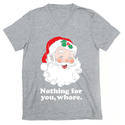 Nothing For You, Whore V-Neck