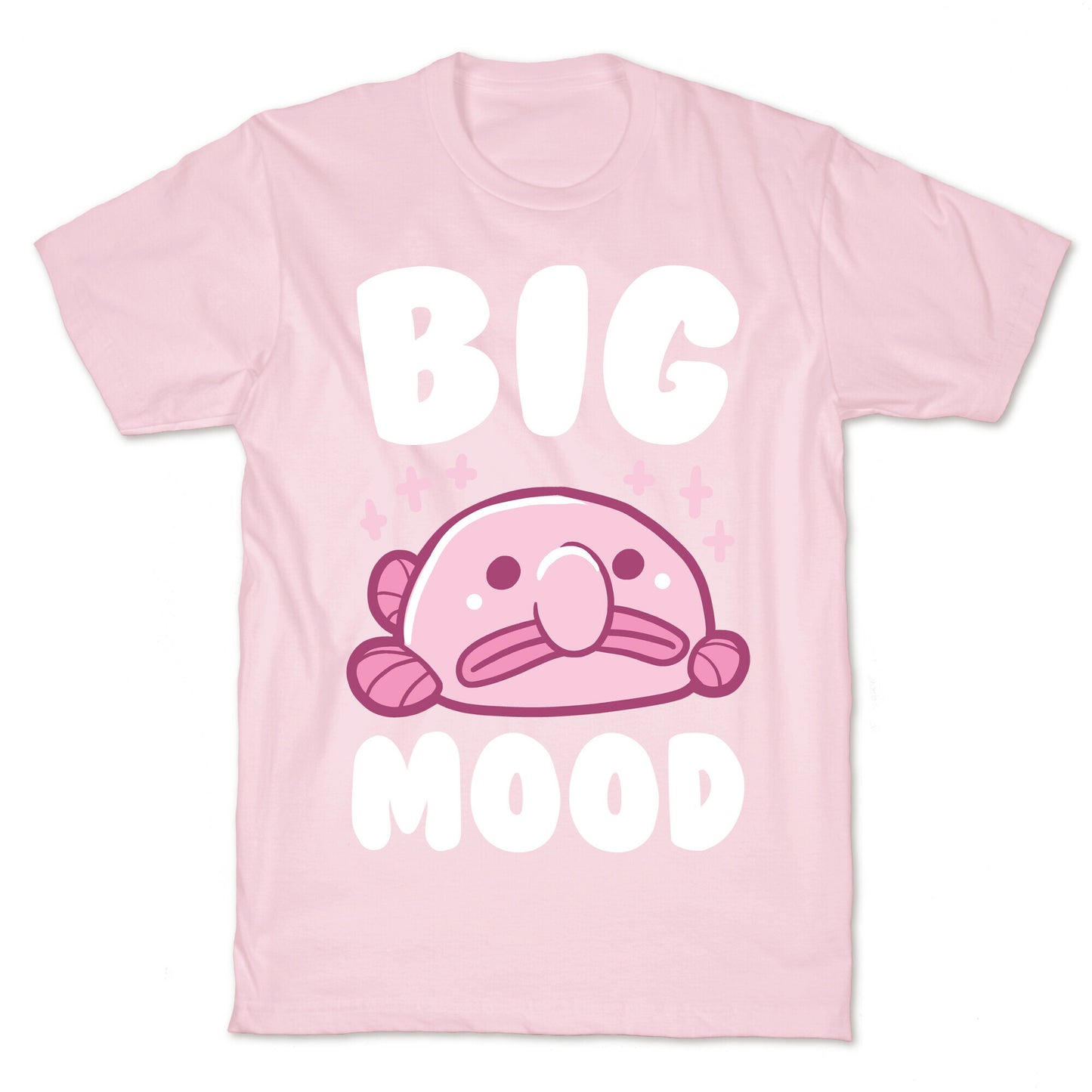 Big Mood - Blob Fish T-Shirt