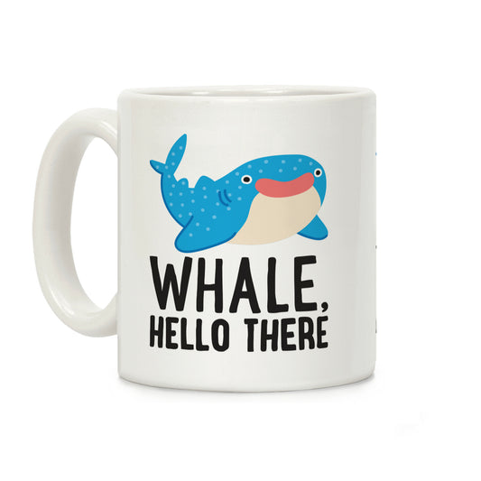 Whale, Hello There Coffee Mug