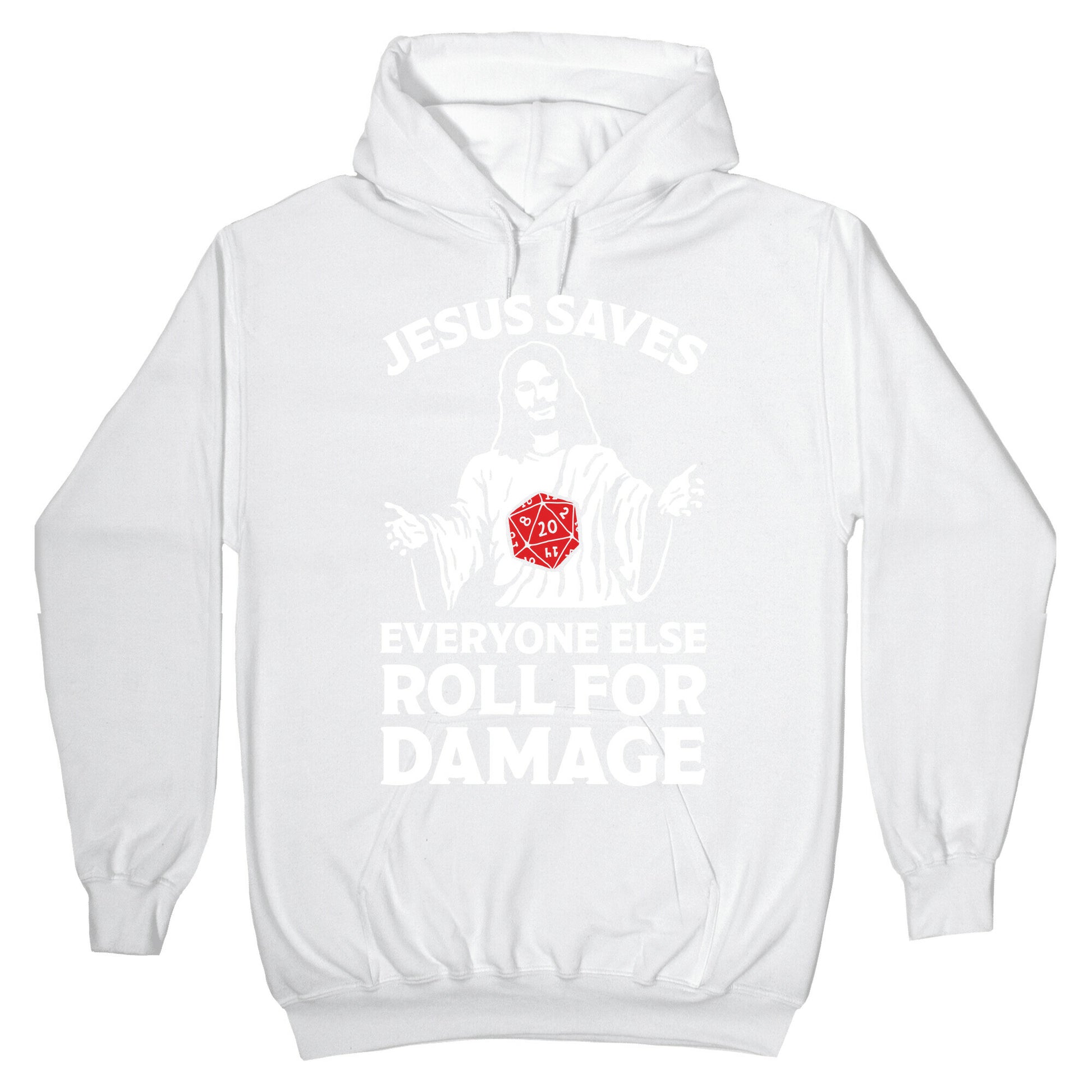 Jesus Saves Everyone Else Roll For Damage Hoodie