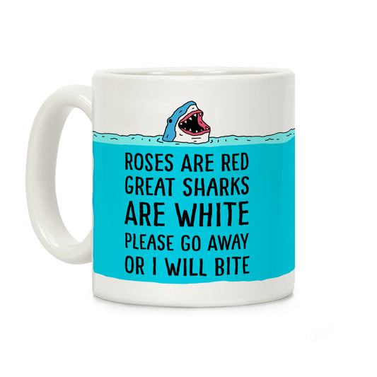Roses Are Red Great Sharks Are White Coffee Mug