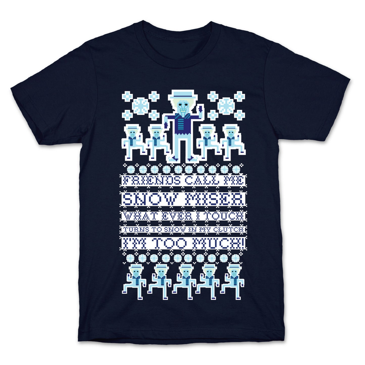 Friends Call Me Snow Miser T-Shirt