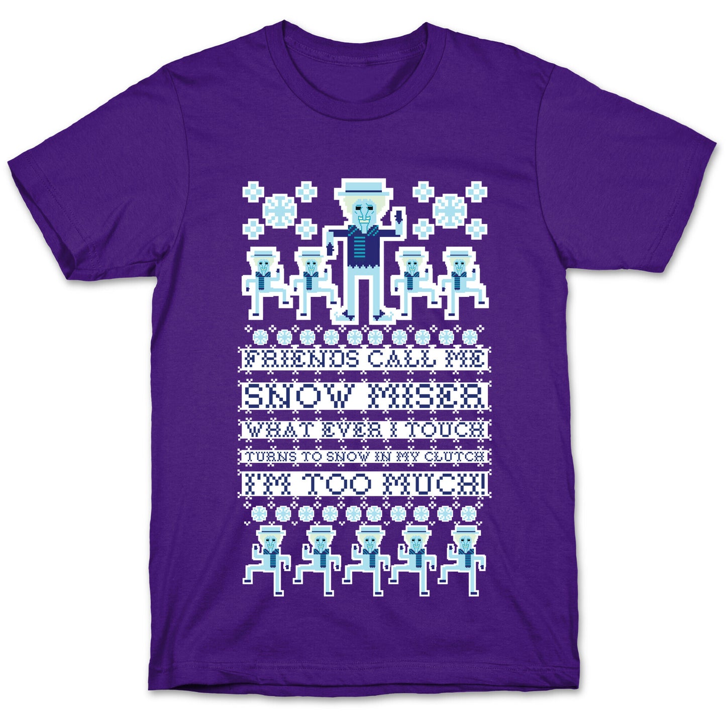 Friends Call Me Snow Miser T-Shirt