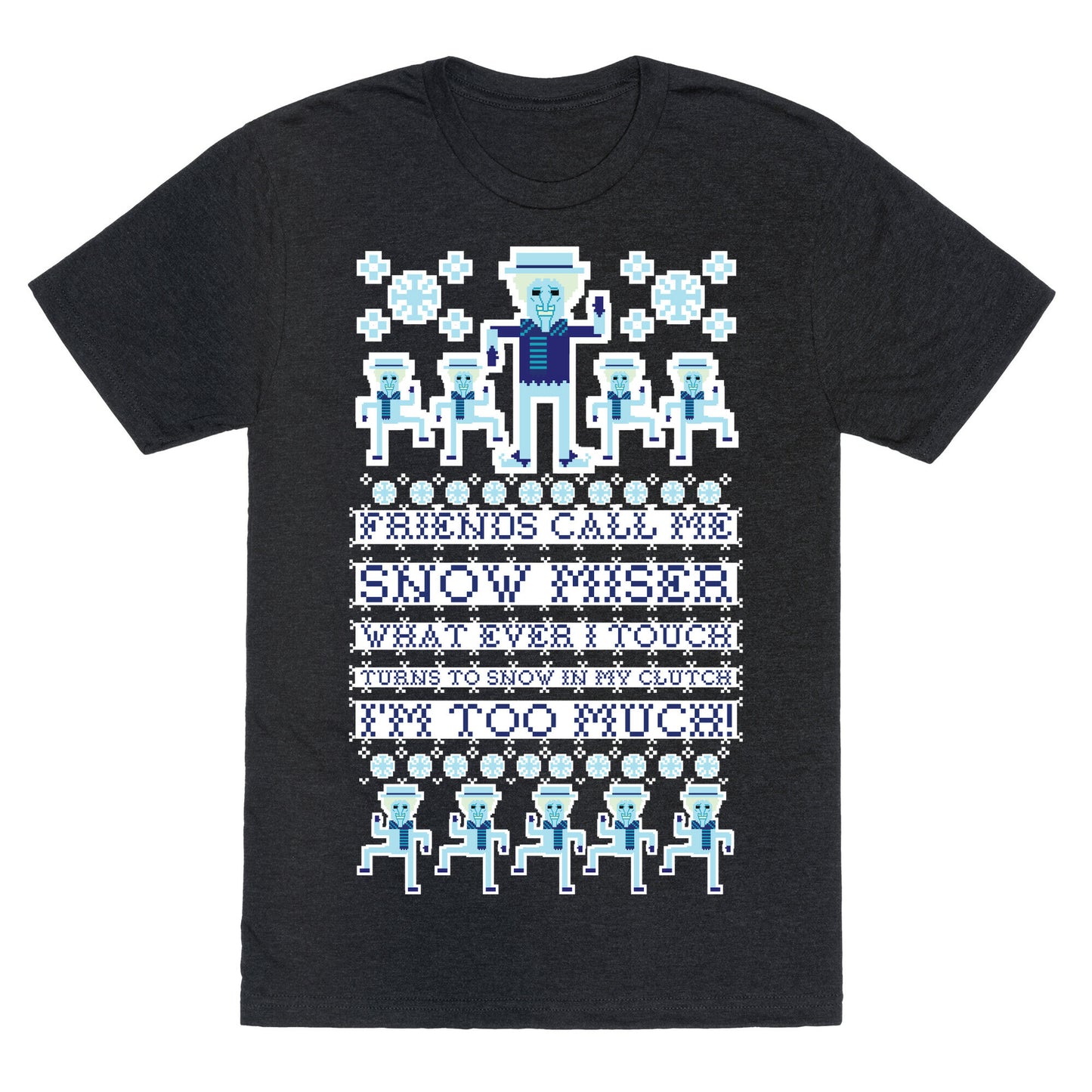 Friends Call Me Snow Miser Unisex Triblend Tee