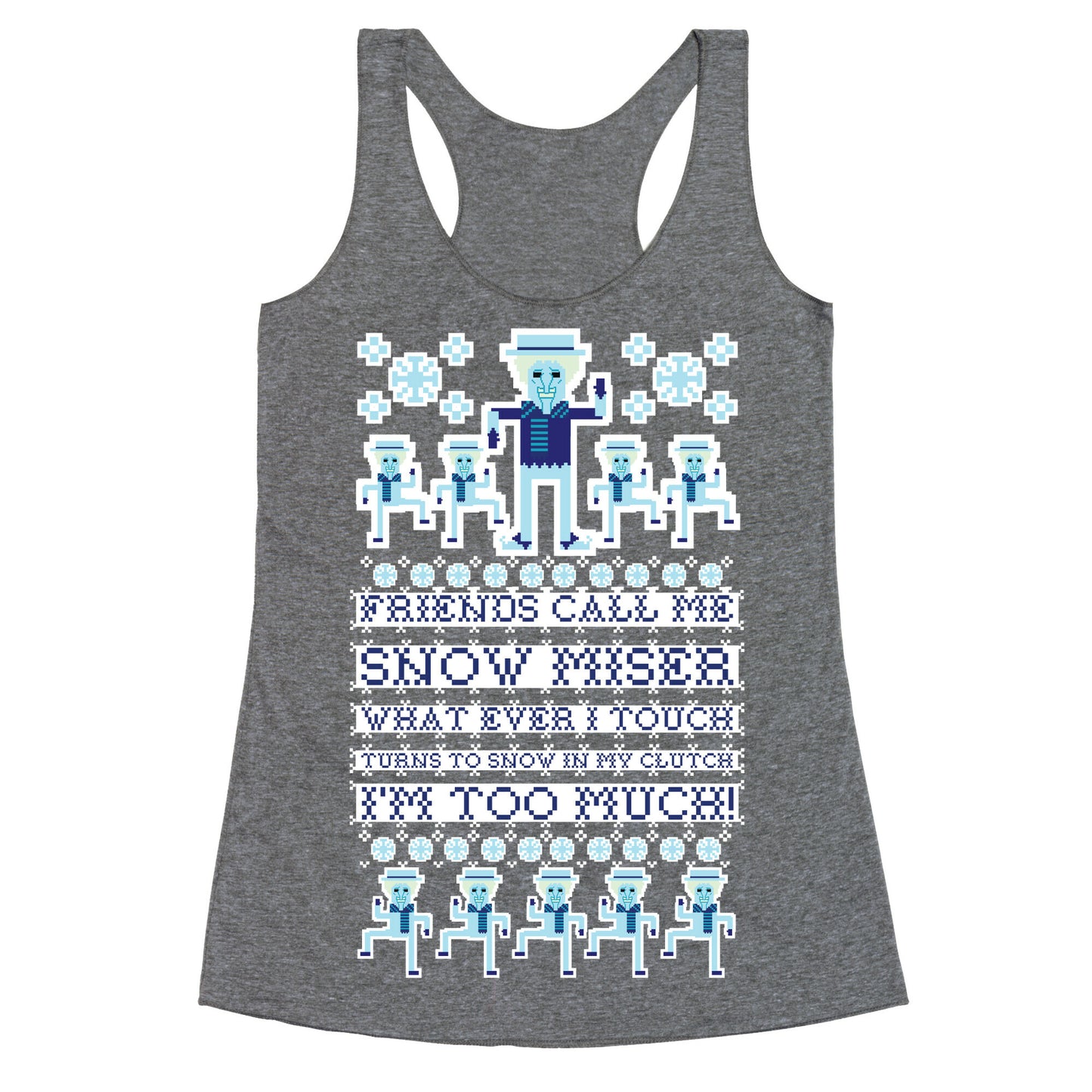 Friends Call Me Snow Miser Racerback Tank