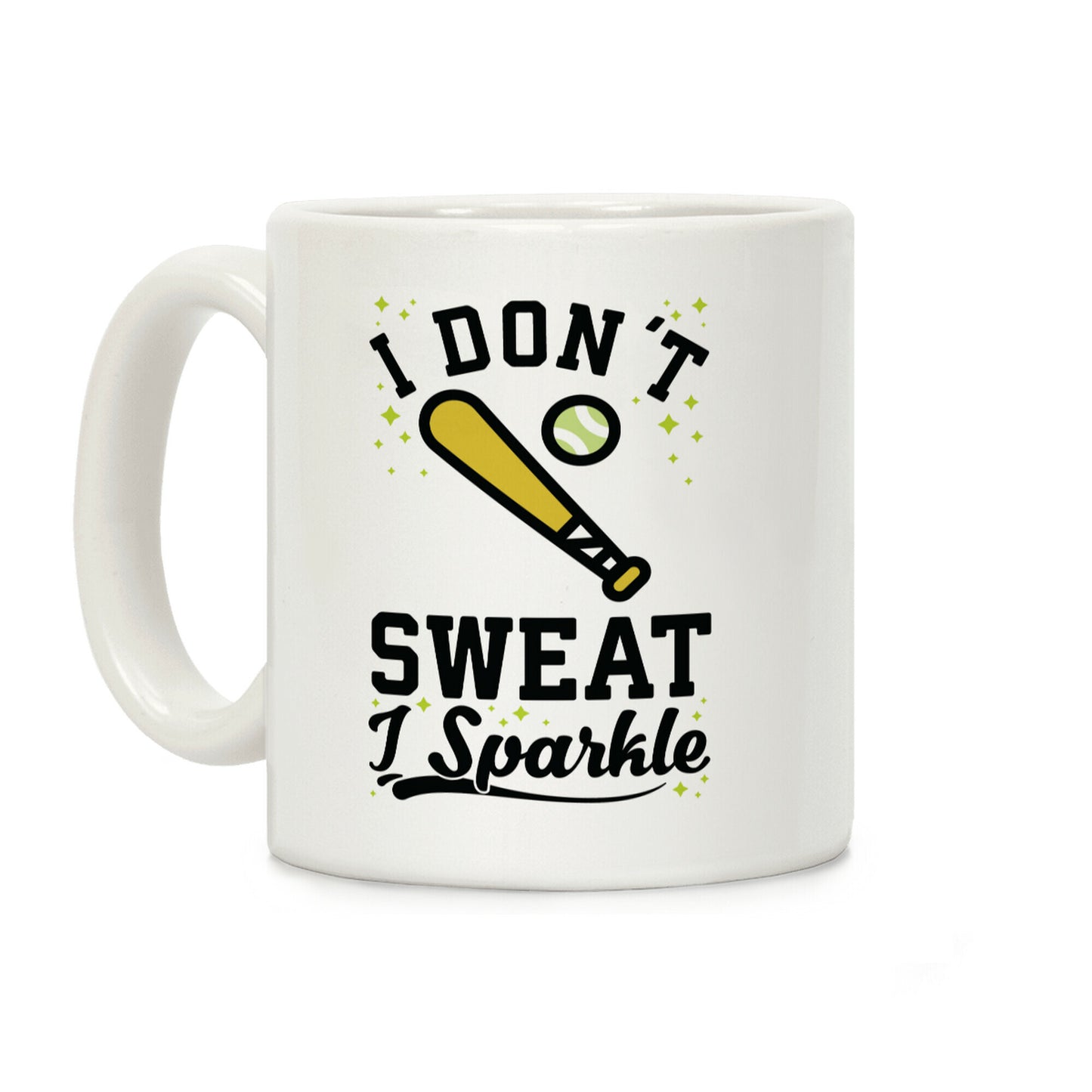 I Don't Sweat I Sparkle Softball Coffee Mug