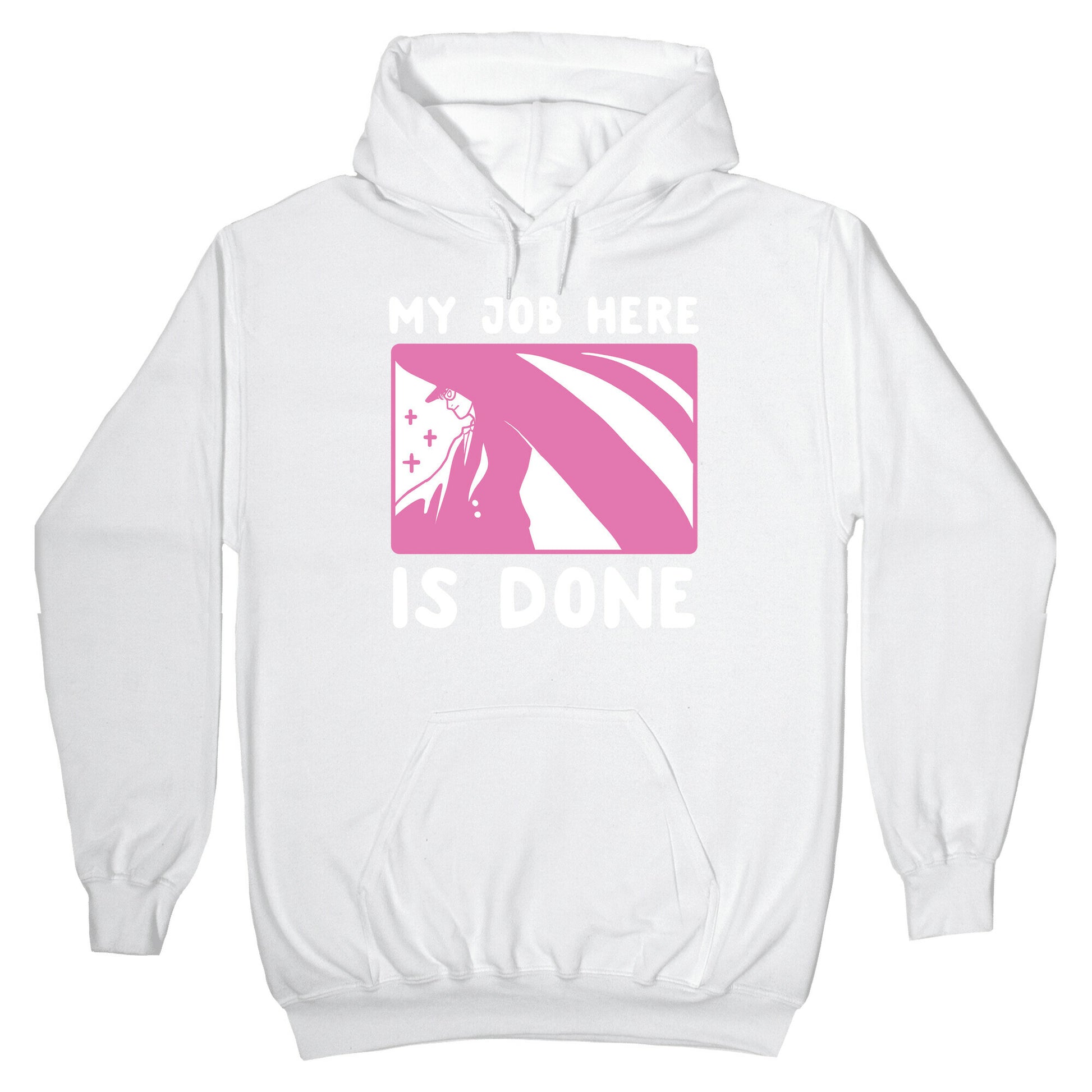 My Job Here is Done - Tuxedo Mask Hoodie