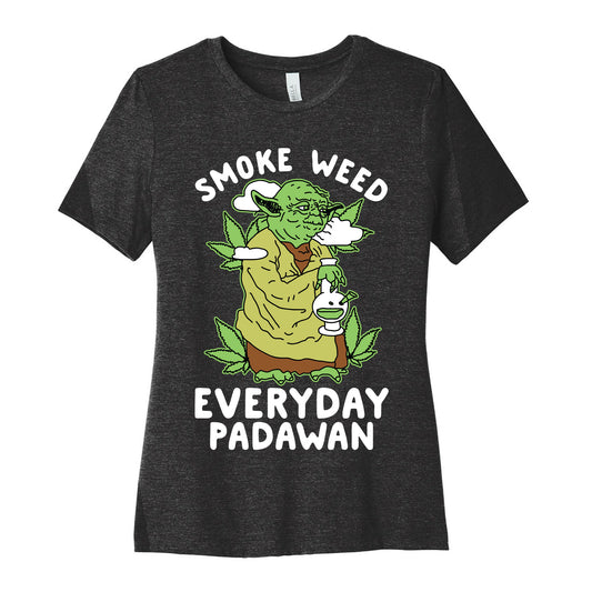 Smoke Weed Everyday Padawan Women's Cotton Tee