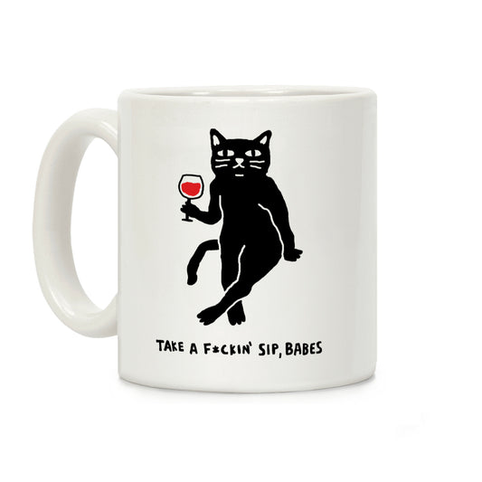 Take A F***in Sip Babes Cat Coffee Mug