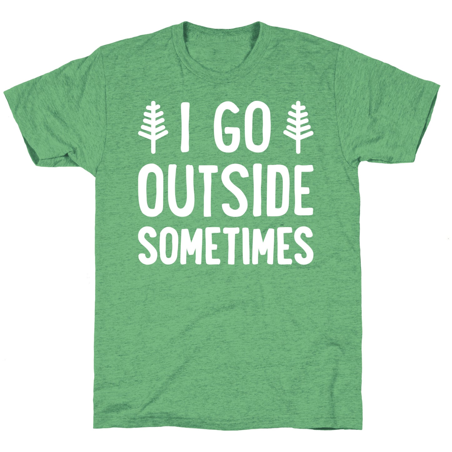 I Go Outside Sometimes Unisex Triblend Tee