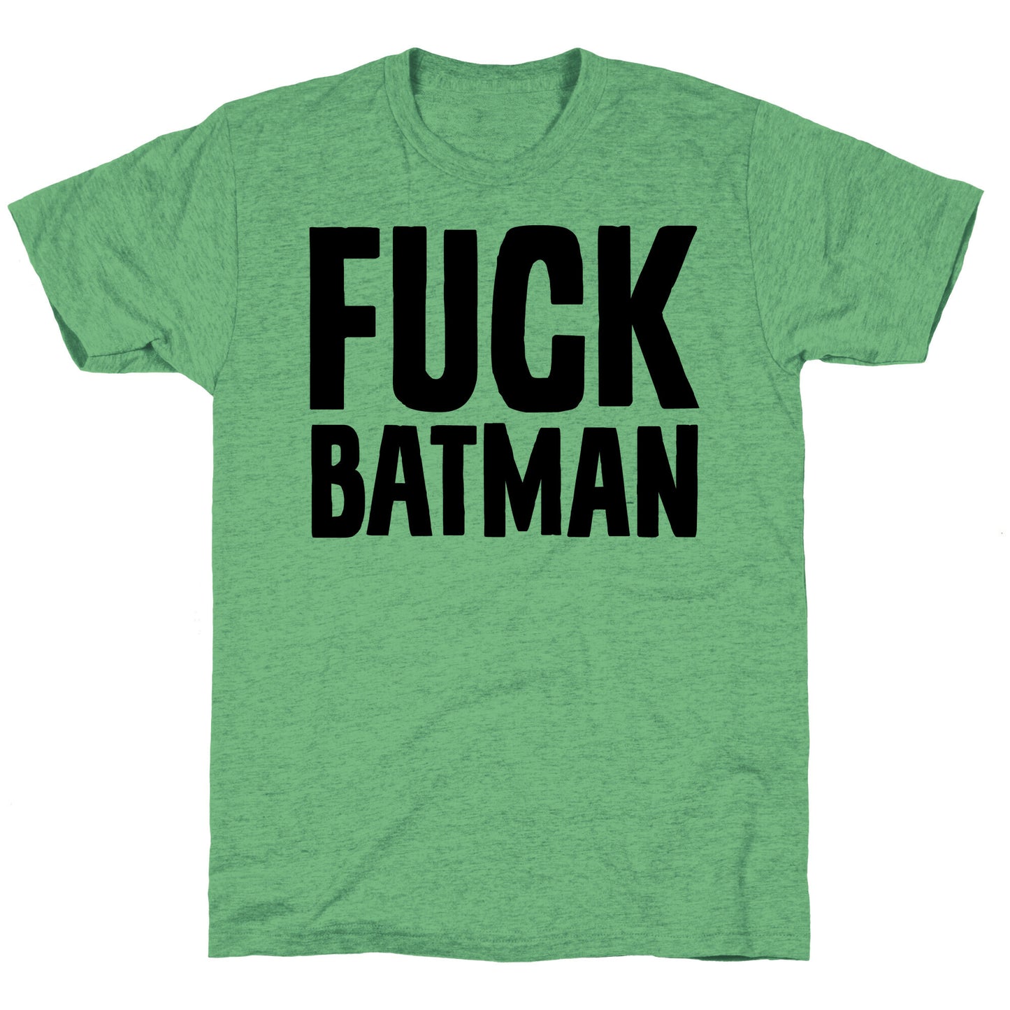 Fuck Batman Parody Unisex Triblend Tee
