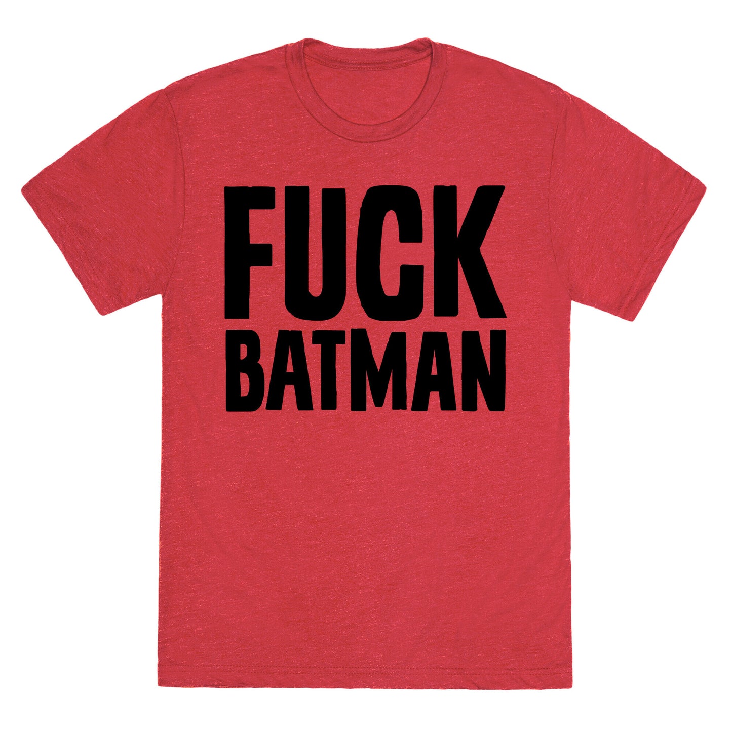 Fuck Batman Parody Unisex Triblend Tee