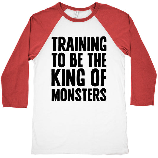 Training To Be The King of Monsters Parody Baseball Tee