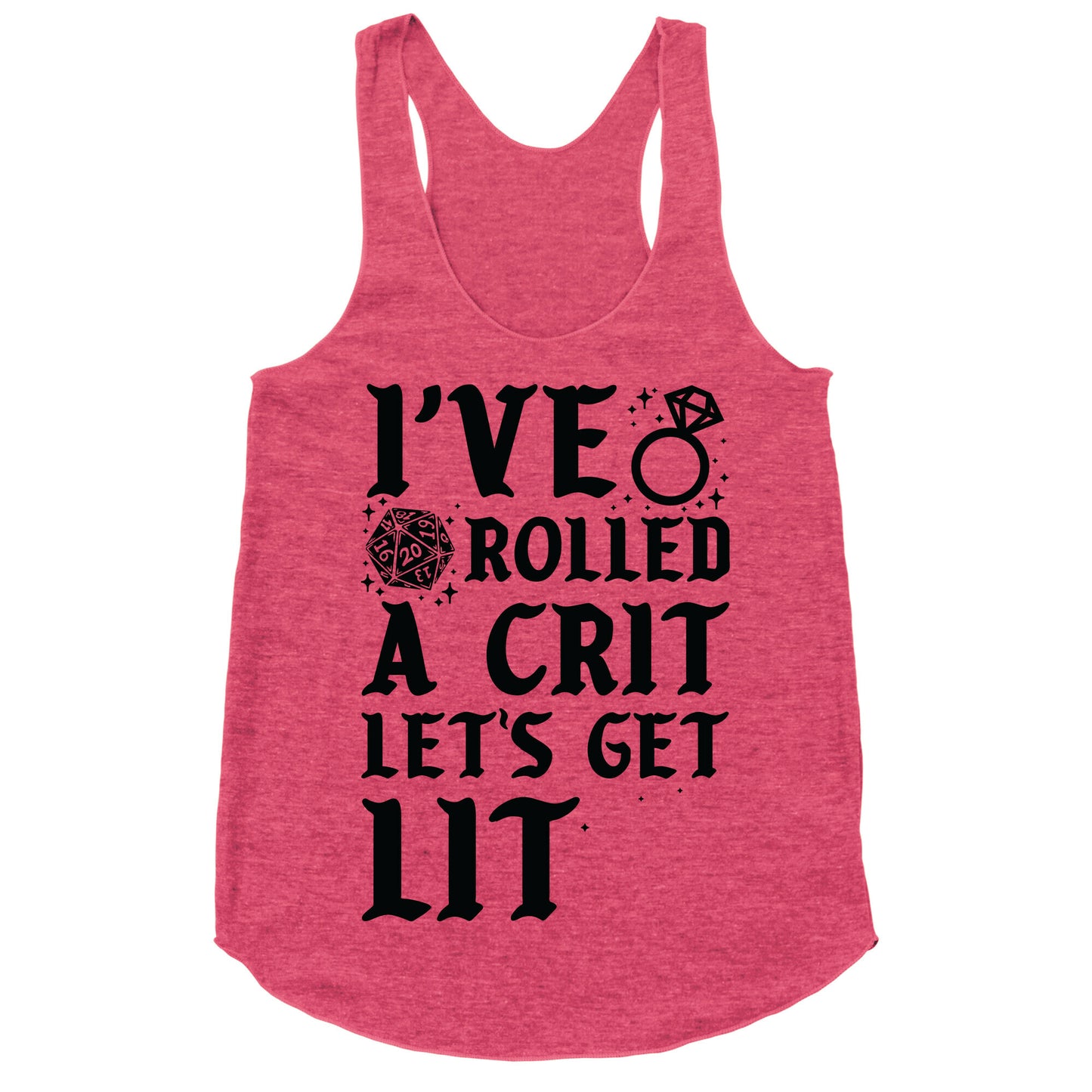 I've Rolled a Crit Let's Get Lit Wedding Racerback Tank