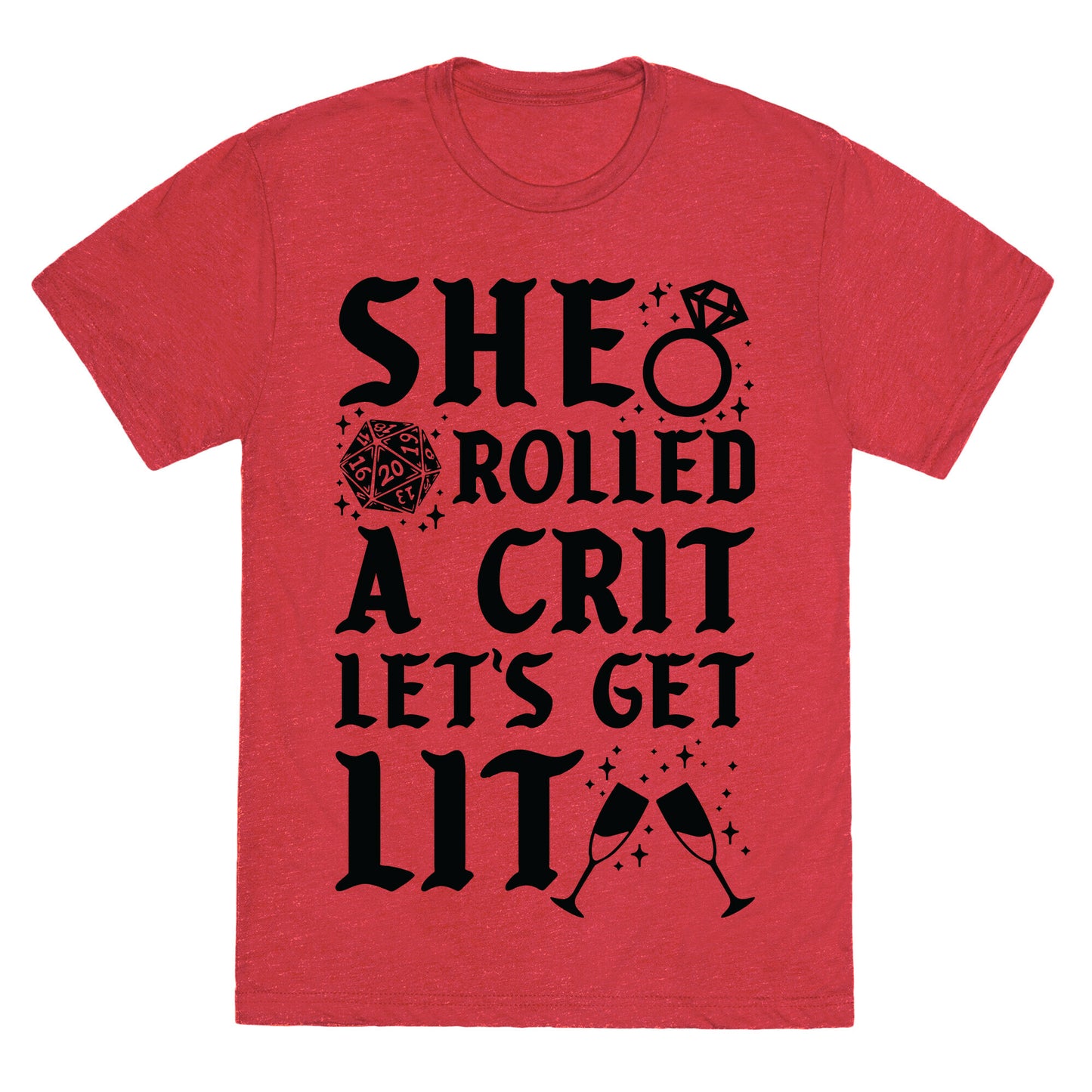 She Rolled a Crit Lets Get Lit Wedding Unisex Triblend Tee