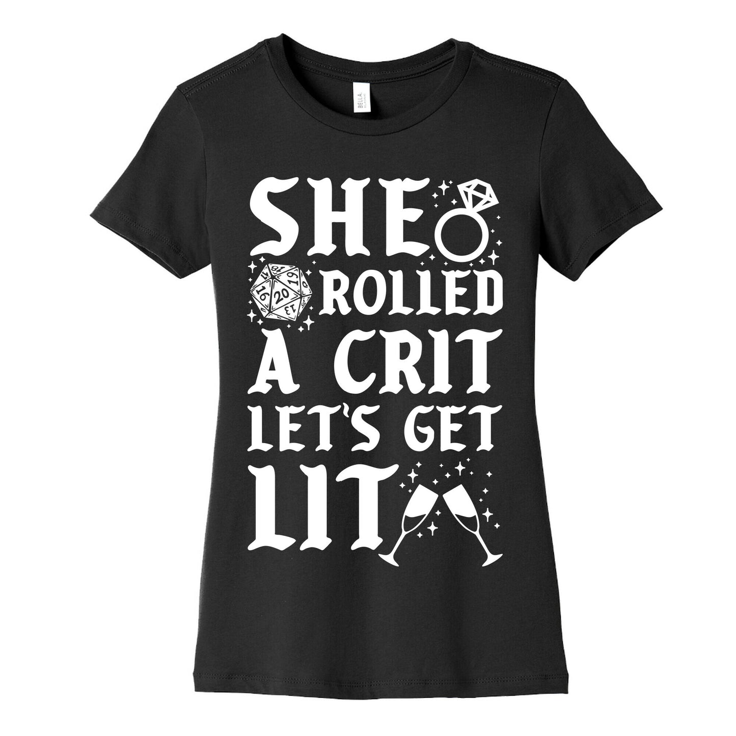 She Rolled a Crit Lets Get Lit Wedding Women's Cotton Tee