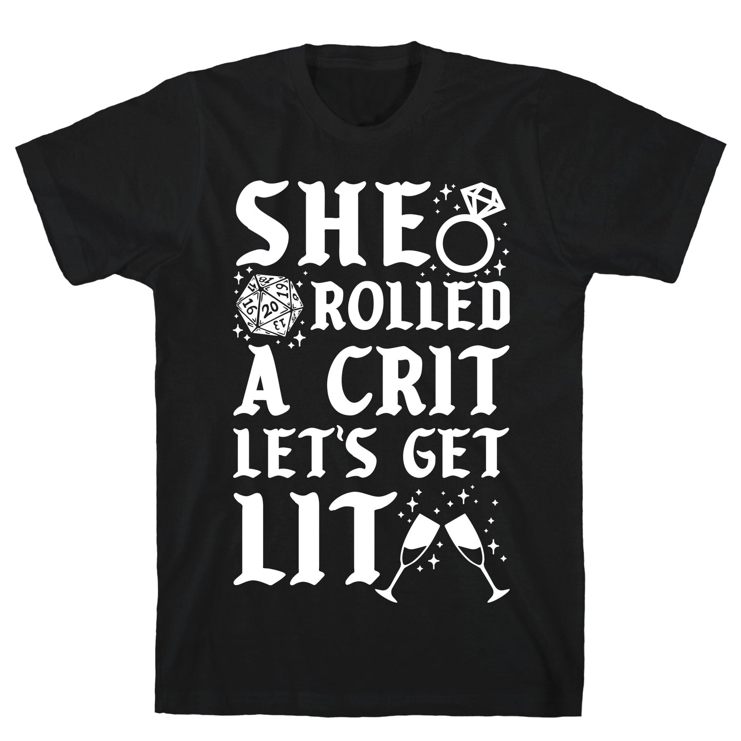 She Rolled a Crit Lets Get Lit Wedding T-Shirt