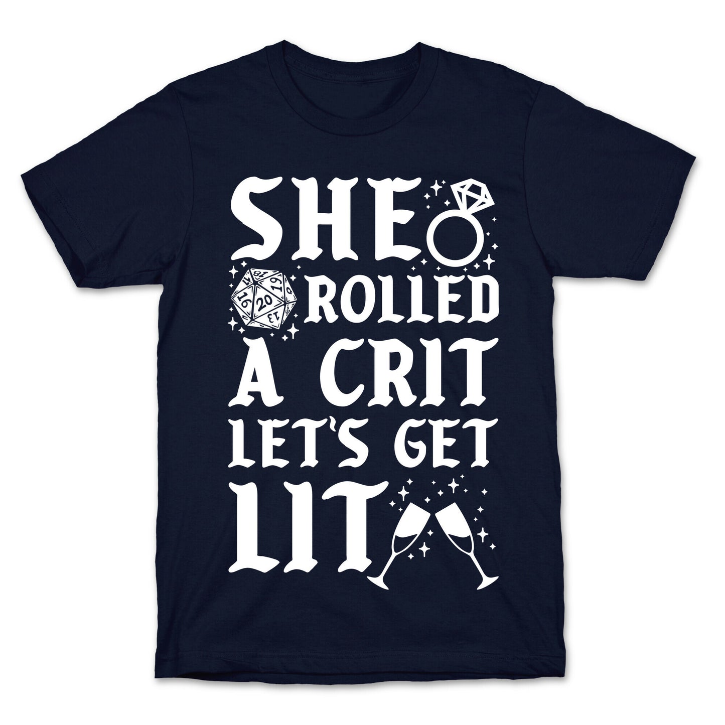 She Rolled a Crit Lets Get Lit Wedding T-Shirt