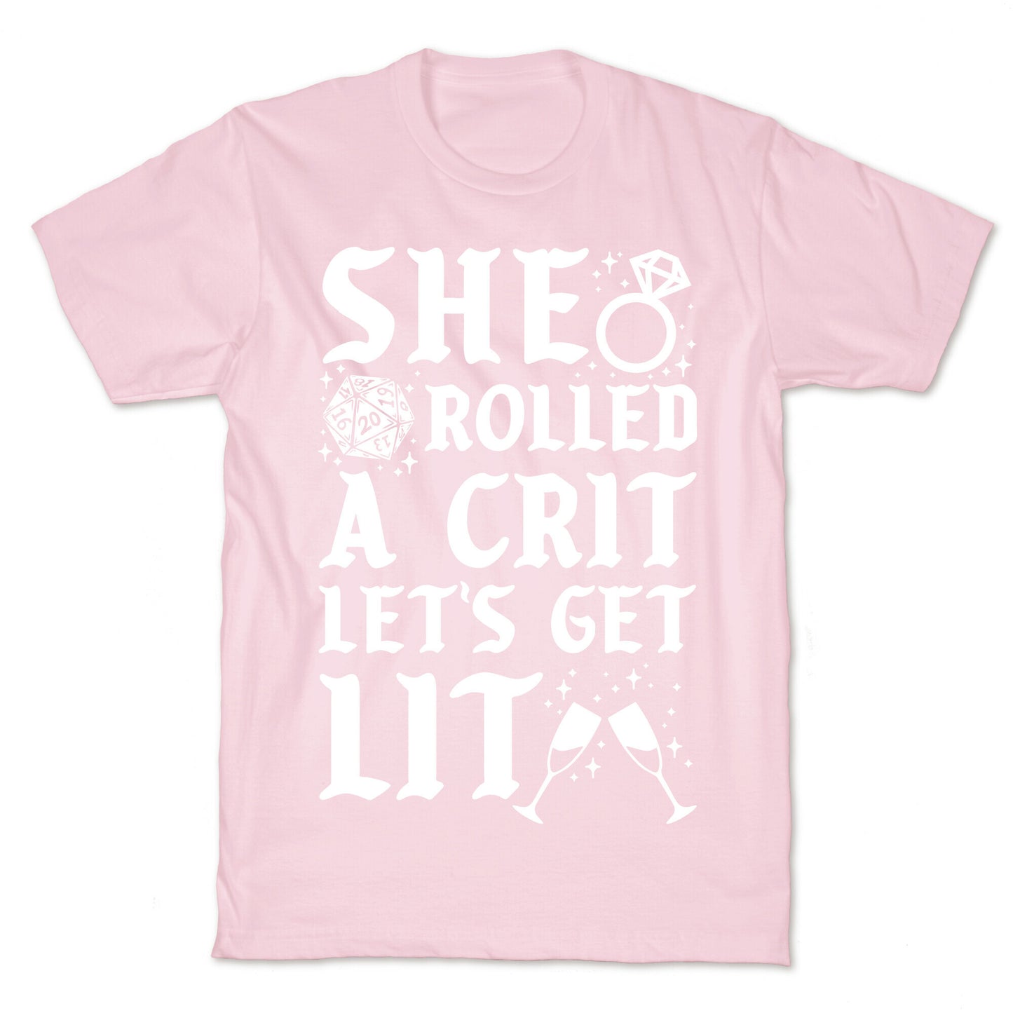 She Rolled a Crit Lets Get Lit Wedding T-Shirt