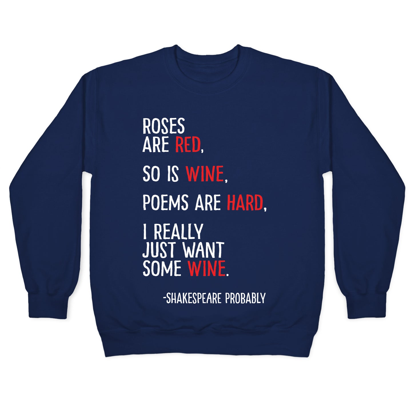 Roses Are Red So Is Wine Poem Crewneck Sweatshirt