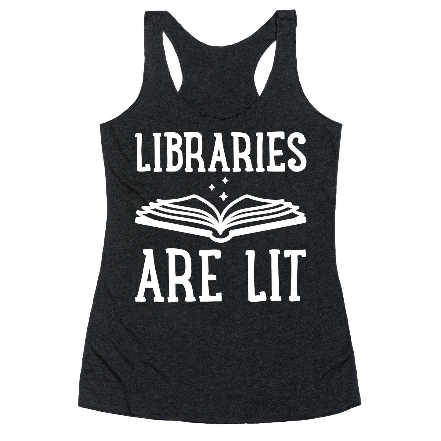 Libraries Are Lit Racerback Tank