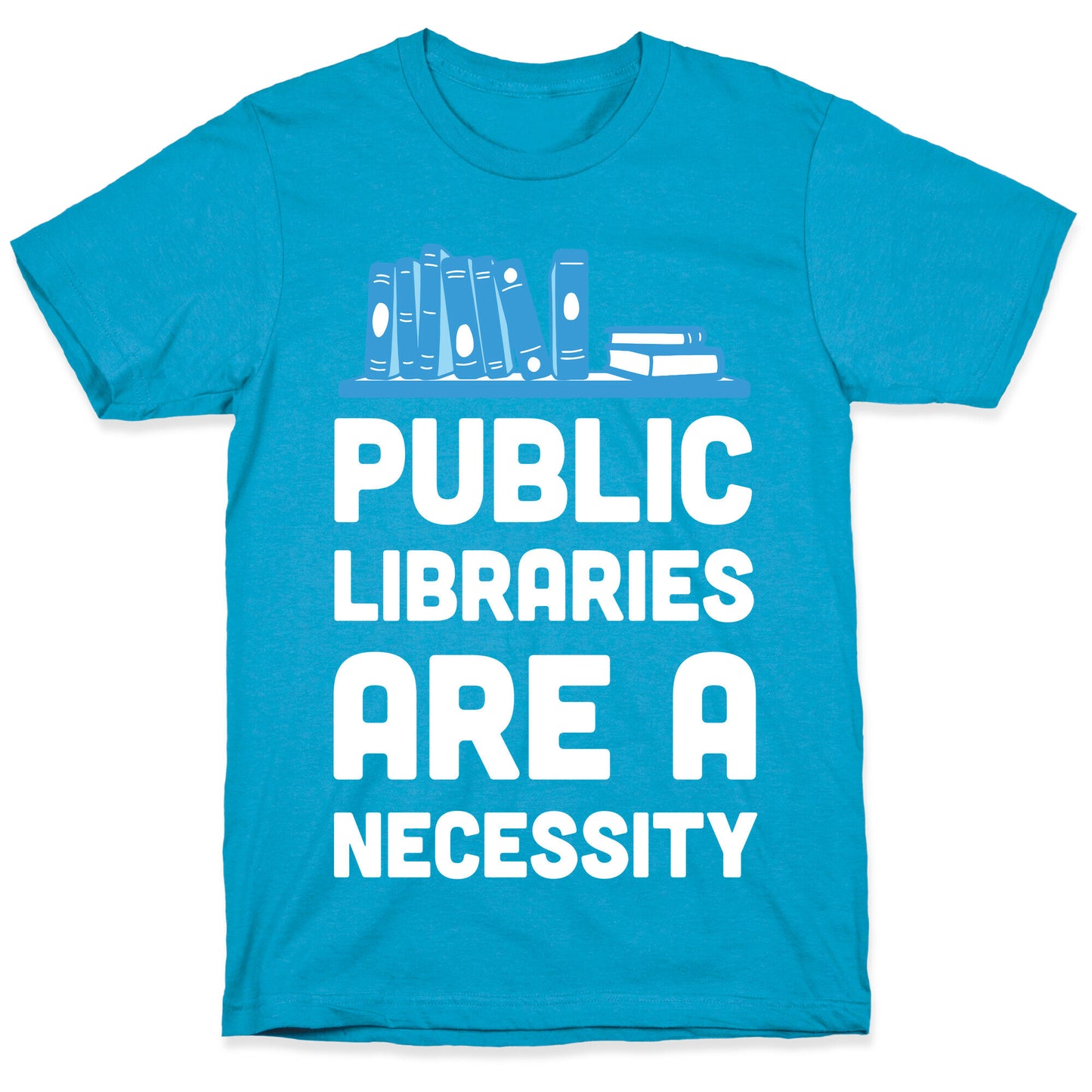 Public Libraries Are A Necessity Unisex Triblend Tee