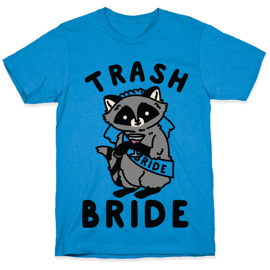 Trash Bride Raccoon Bachelorette Party T-Shirt