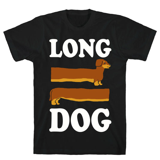Long Dog Dachshund T-Shirt