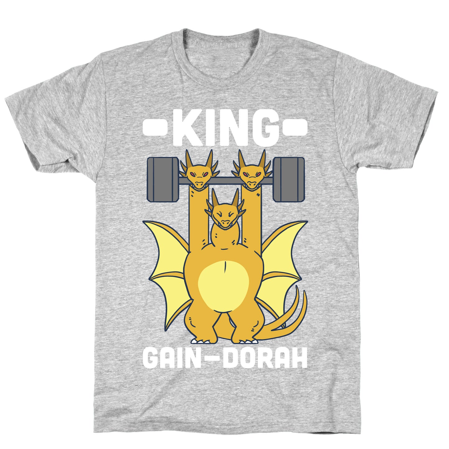 King Gain-dorah - King Ghidorah T-Shirt