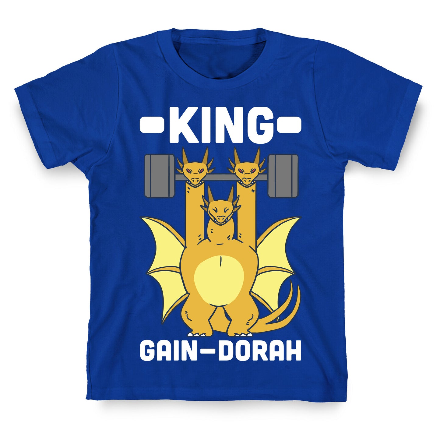 King Gain-dorah - King Ghidorah T-Shirt