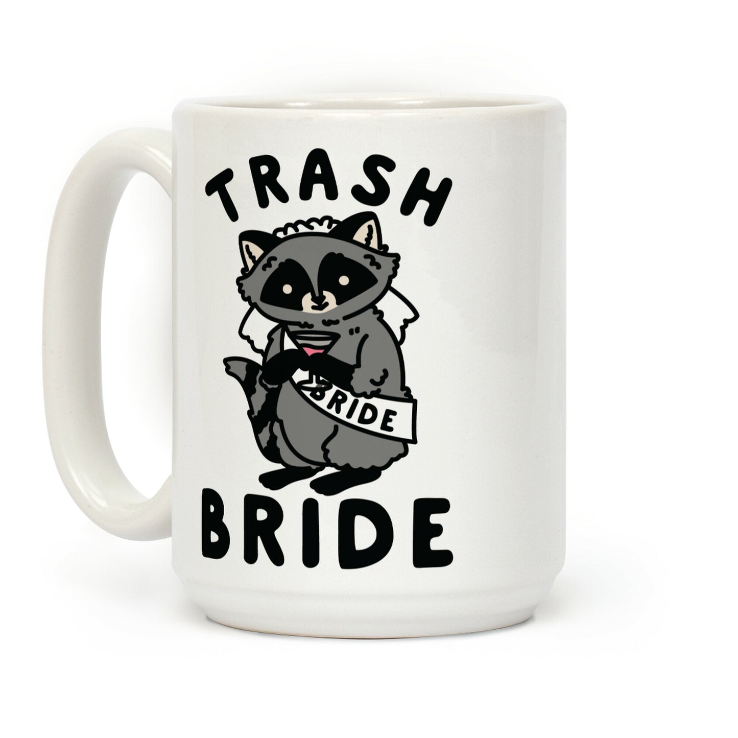 Trash Bride Raccoon Bachelorette Party Coffee Mug