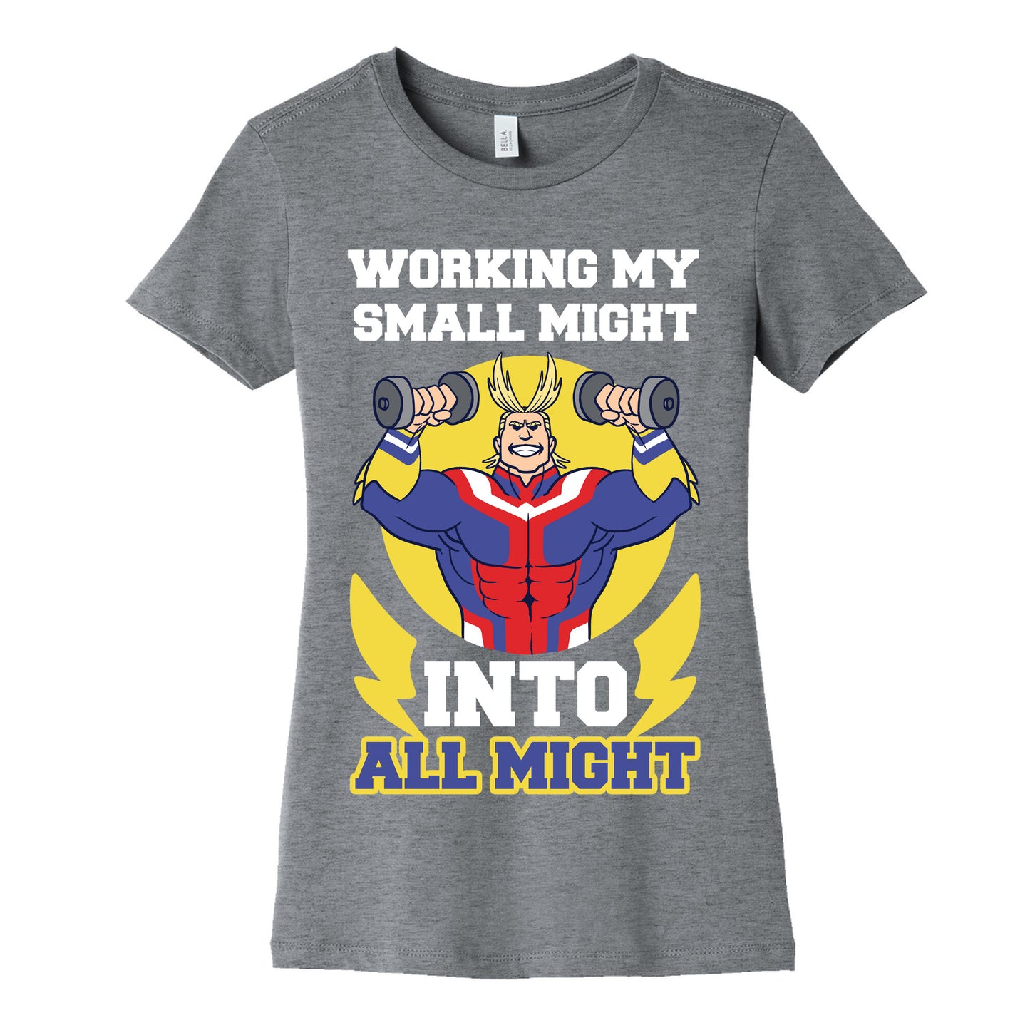 Working My Small Might Into All Might - My Hero Academia Women's Cotton Tee